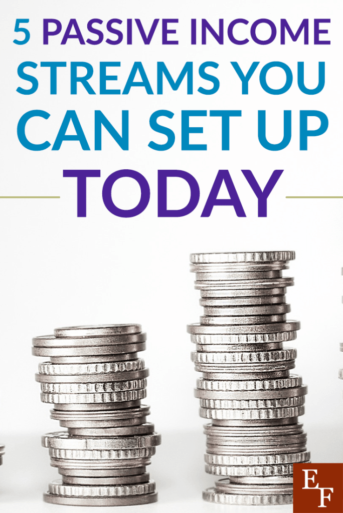 5 Passive Income Streams You Can Set Up Today