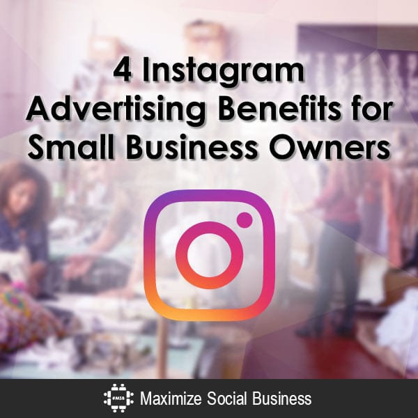 4 Benefits to Advertising on Instagram - Mediastreet