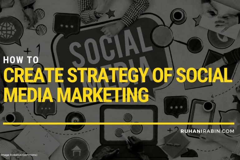 How to Create Strategy of Social Media Marketing For 2021