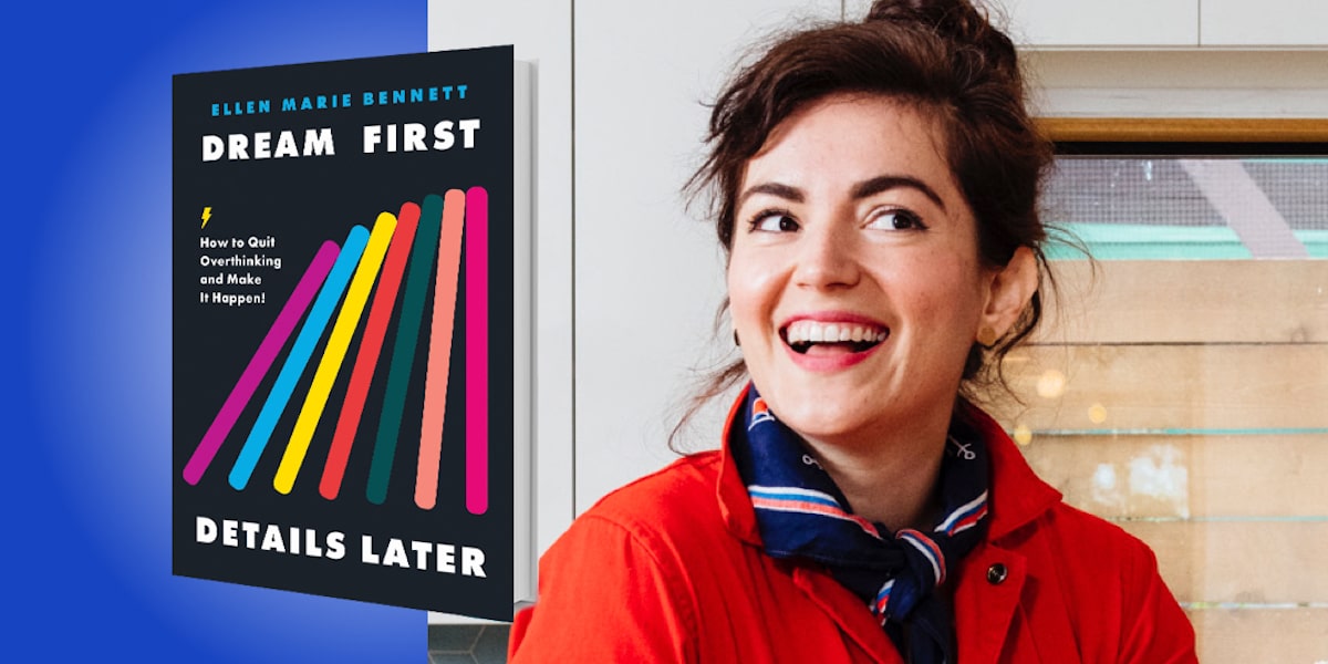 Dream First, Details Later: How to Quit Overthinking & Make It Happen!