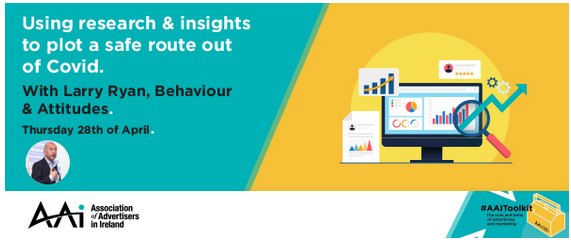 Using research & insights to plot a safe route out of Covid. With Larry Ryan.