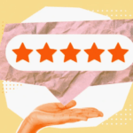 Customers Don’t Trust 5-Star Reviews Anymore. Here’s What They Want Instead