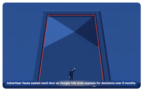 Google Ads kills appeals for policy decisions over 6 months old